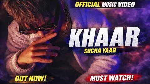 Khaar ( Official Video ) Sucha yaar | New Punjabi Songs 2026