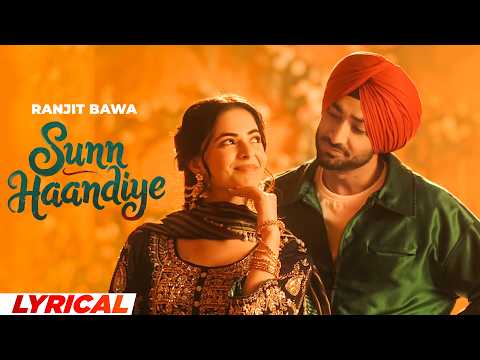 Sunn Haandiye (Lyrical) | Ranjit Bawa | Bunty Bains | Desi Crew | Kulmeet | New Punjabi Song 2026
