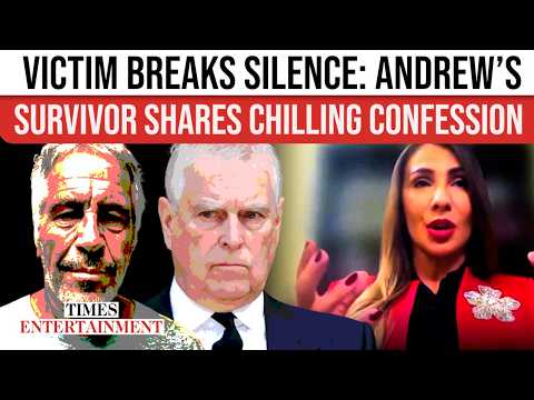 Epstein Survivor’s ‘Chilling Confession’ Sparks Fury, Says Andrew Ignored Cries For Help | WATCH