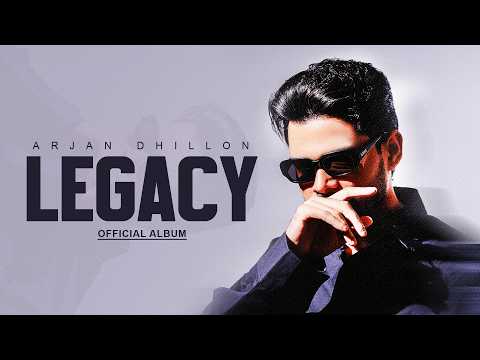 Legacy – Arjan Dhillon | New Punjabi Song 2026 | Official Video