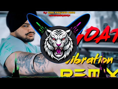 Goat Sidhu Moose Wala Dj Remix | Punjabi Song | High Vibration + Registration Mix |Dj Parveen Saini