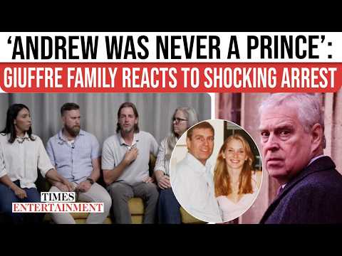 Andrew Mountbatten-Windsor’s Arrest SHOCKS: Virginia Giuffre’s Family Says Hearts Are LIFTED