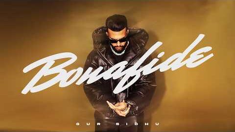 Bonafide (Official Song) Gur Sidhu | Kaptaan | Punjabi Song