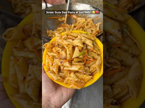 Street Style Desi Pasta😋❤️ at just ₹40/- #shorts #pasta #indianstreetfood