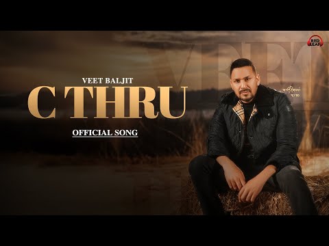 C Thru (Lyrical Video) Veet Baljit | New Punjabi Songs 2026 | Punjabi Songs 2026