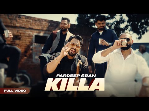 Killa (Full Video) Pardeep Sran | Sukh Lotey | New Punjabi Songs 2025 | Punjabi Songs