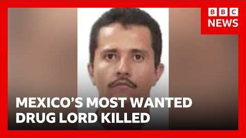 Mexico’s most wanted drug lord ‘El Mencho’ killed in military operation | BBC News