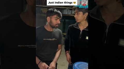 Just Indian things 😎🫡||share your friends 🤣🔥||#indiareels #desi #relatable #fyp #shortvideos