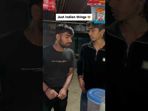 Just Indian things 😎🫡||share your friends 🤣🔥||#indiareels #desi #relatable #fyp #shortvideos