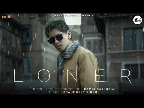 LONER || Kambi Rajpuria || Full Story Song || New Punjabi Song 2025