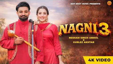 Nagni 3 (4K Video) Resham Singh Anmol | Gurlez Akhtar | Latest punjabi Song 2026 | New Punjabi Song