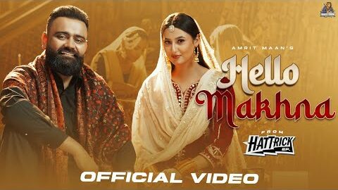 HELLO MAKHNA (FULL VIDEO) AMRIT MAAN | DESI CREW | NEW PUNJABI SONG 2026 | LATEST PUNJABI SONG 2026