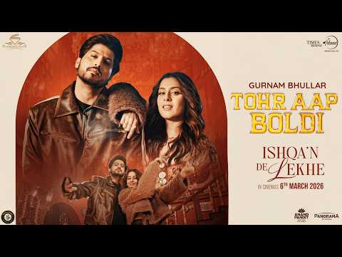 Tohr Aap Boldi | Gurnam Bhullar | Isha Malviya | Ishqa’n De Lekhe | Latest Punjabi Song 2026