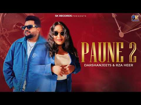 PAUNE 2 | Darshanjeets x Rza Heer | New Punjabi Song 2026 | SK Records