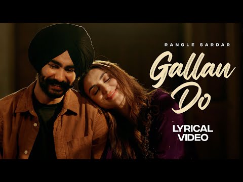 Gallan Do – Lyrical Video | Rangle Sardar | Hargun Kaur | Latest Punjabi Song 2025