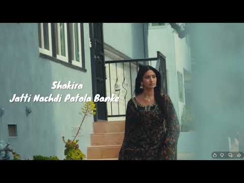 SHAKIRA –  JATTI HIPS DONT LIE | Shakira Patola Remix| Jatti Nachdi Patola Banke | New Punjabi Song