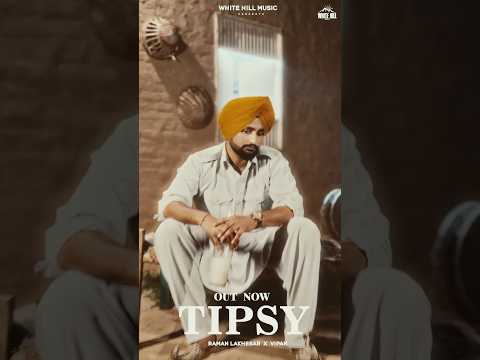 TIPSY : RAMAN LAKHESAR | Legacy EP | Trending Songs Punjabi 2026 | New Punjabi Song