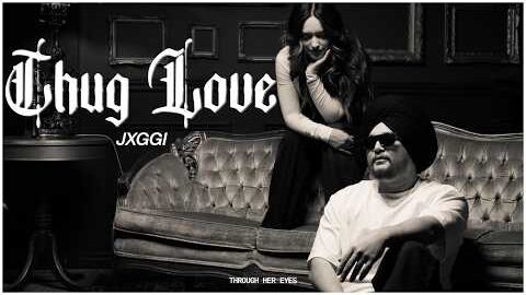 Jxggi – Thug Love (Official Music Video) | Through Her Eyes