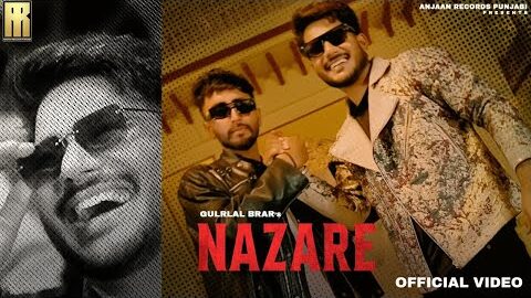 NAZARE (Official Music Video) | Gurlal Brar | Sidhu Jajjal | New Punjabi Song 2025