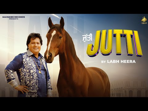 JUTTI – Labh Heera | Master Mind | Gurpreet Singh | New Punjabi Song 2026