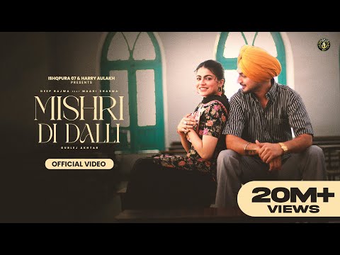 New Punjabi Song 2024 | Mishri Di Dalli – Deep Bajwa ft Gurlez Akhtar|  Latest Punjabi Song 2024