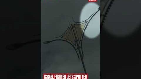 Israel Fighter Jets Spotted Over Tehran Skies