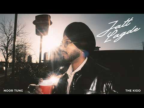 JATT LAGDE | Noor Tung ft The Kidd | New punjabi songs | Latest Punjabi song 2026