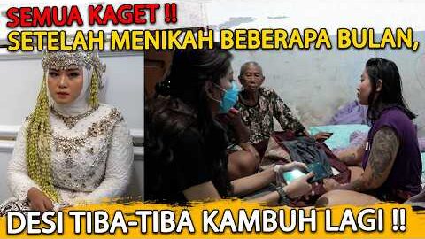 SETELAH MENIKAH, DESI TERNYATA KUMAT LAGI!! APA PENYEBABNYA ?? KITA EVAKUASI LAGI !!