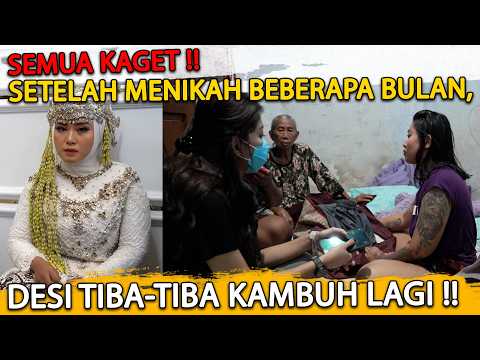 SETELAH MENIKAH, DESI TERNYATA KUMAT LAGI!! APA PENYEBABNYA ?? KITA EVAKUASI LAGI !!