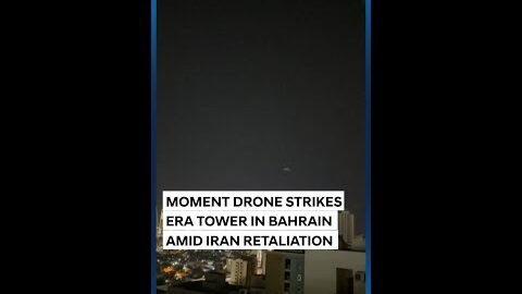 Moment Drone Strikes Era Tower in Bahrain Amid Iran Retaliation