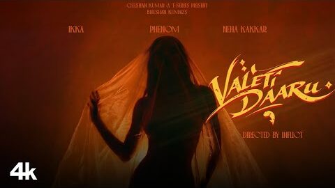 VALETI DAARU – IKKA – NEHA KAKKAR | PHENOM | LATEST SONG 2026 | BHUSHAN KUMAR