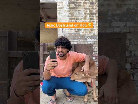 Toxic Boyfriend on Holi 😬#shorts #youtubeshorts #funny #comedy #desi