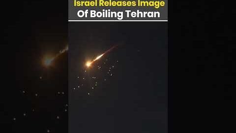 Israel Iran War: IDF Releases Image Of Boiling Tehran | US Iran War | Middle East | Khamenei Killed