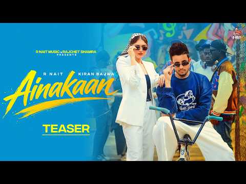 Ainakaan (Official Teaser ) R Nait | Kiran Bajwa | New Punjabi Song 2026