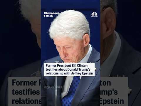 Former President Bill Clinton testifies about Donald Trump’s relationship with Jeffrey Epstein