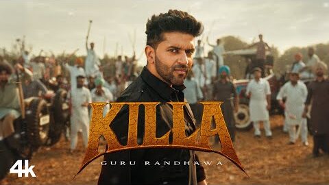 GURU RANDHAWA – KILLA – MV – BHUSHAN KUMAR