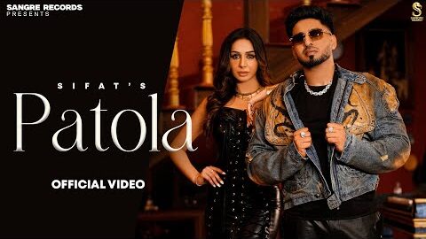 Patola (Official Video) –  Sifat | Gurlez Akhtar | New Punjabi Songs 2026 |Latest Punjabi Songs 2026