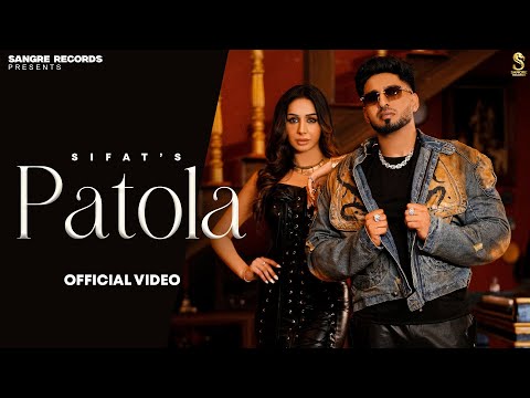Patola (Official Video) –  Sifat | Gurlez Akhtar | New Punjabi Songs 2026 |Latest Punjabi Songs 2026