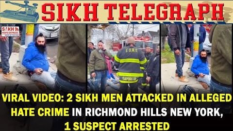 Viral Video: Richmond Hills: 2 Sikh men attacked in alleged hate crime incident in New York | SNE