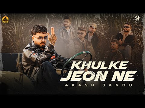 Khulke Jeon Ne ( Official Video ) Akash Jandu | Hasrat Virk |  New Punjabi Songs 2026