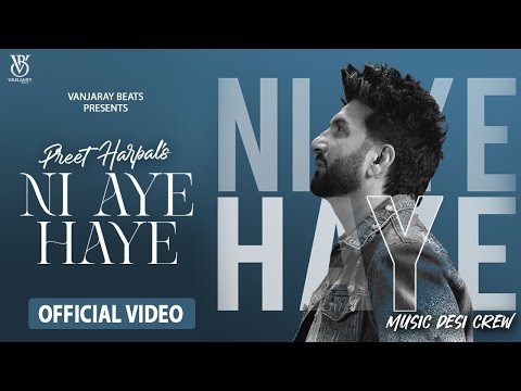 Ni Aye Haye Preet Harpal | Ni Aye Haye Tu Ae Jal Pari Baliye | New Punjabi Songs 2026 | Ni Aaye Haye