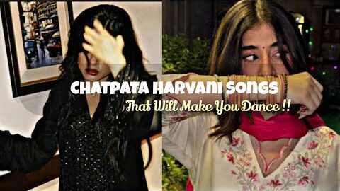 POV : 𝗖𝗵𝗮𝘁𝗽𝗮𝘁𝗲 𝗛𝗮𝗿𝘆𝗮𝗻𝘃𝗶 𝗦𝗼𝗻𝗴𝘀💅🏻💃🏻 [ Desi playlist ]