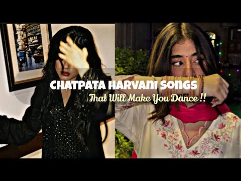 POV : 𝗖𝗵𝗮𝘁𝗽𝗮𝘁𝗲 𝗛𝗮𝗿𝘆𝗮𝗻𝘃𝗶 𝗦𝗼𝗻𝗴𝘀💅🏻💃🏻 [ Desi playlist ]