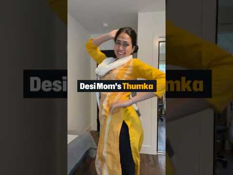 Thumkas Based On How Much Desi 🇮🇳 Moms Approve