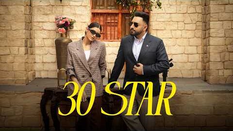 30 Star [Official MV] Harf Cheema Ft. Naiqra Dhillon – Sukh Lotey – Gaiphy