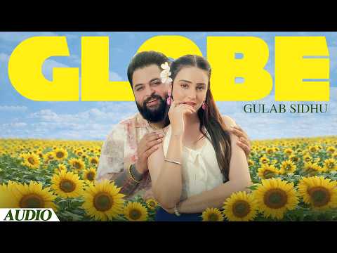 Globe (Audio) | Gulab Sidhu Ft. Jasmeet Kaur Gagre | New Punjabi Song 2026 | Latest Punjabi Song