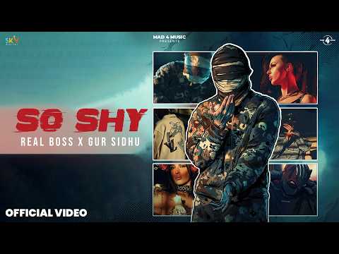 SO SHY | Real Boss x Gur Sidhu [Official Song] SKY Digital | HipHop | New Punjabi Songs 2026