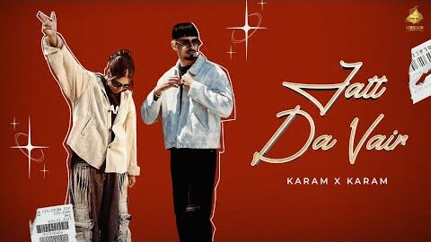 Jatt Da Vair (New Punjabi Song) – Karam Gill | Karam Brar | Ruby Chatha | Master Mind | Punjabi Song
