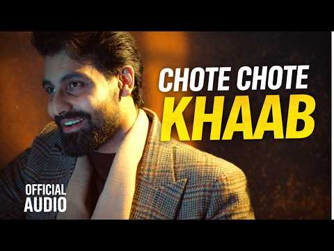Chote Chote Khaab – Ajayvir | New Punjabi Song