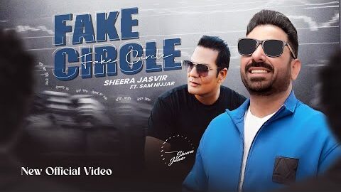 Fake Circle | Sheera Jasvir | Sav Nijjar (4K Official Video) Malhi Jarnail | New Punjabi Song 2026 |